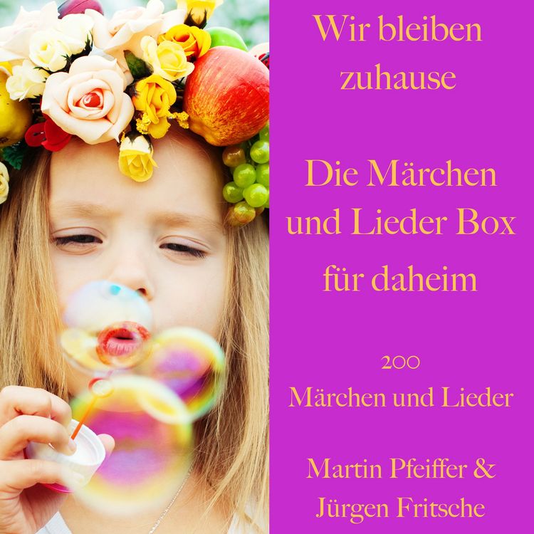 Produktbild: Wir bleiben zuhause: Die M&auml;rchen und Lieder Box f&uuml;r daheim
