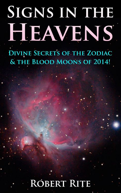 Produktbild: Signs in the Heavens: Divine Secrets of the Zodiac & the Blood Moons of 2014!