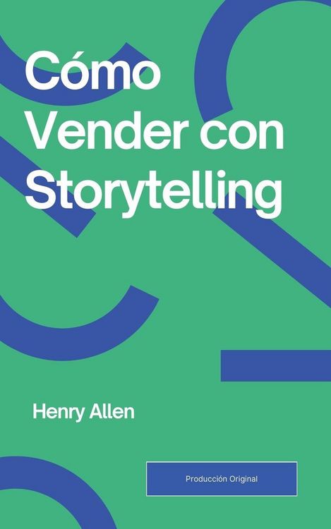 Produktbild: C&oacute;mo Vender con Storytelling