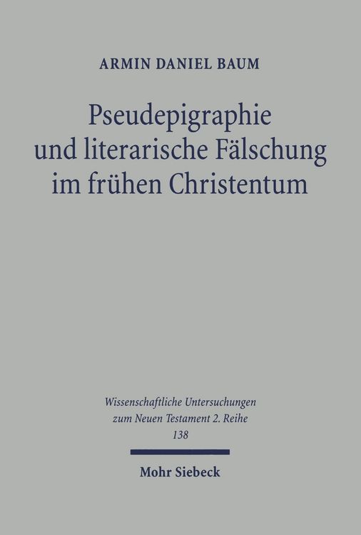 Produktbild: Pseudepigraphie und literarische F&auml;lschung im fr&uuml;hen Christentum