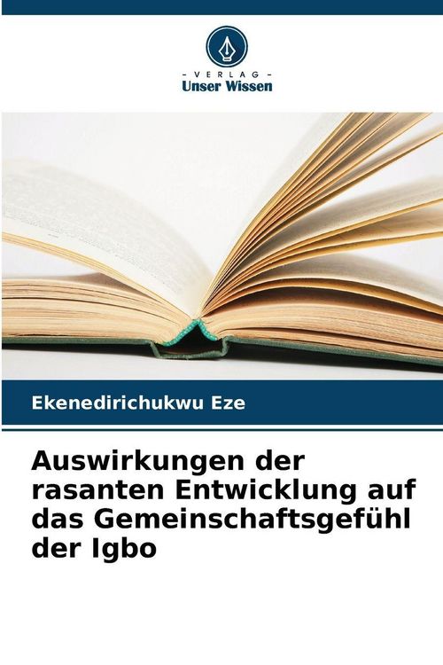 Produktbild: Auswirkungen der rasanten Entwicklung auf das Gemeinschaftsgef&uuml;hl der Igbo