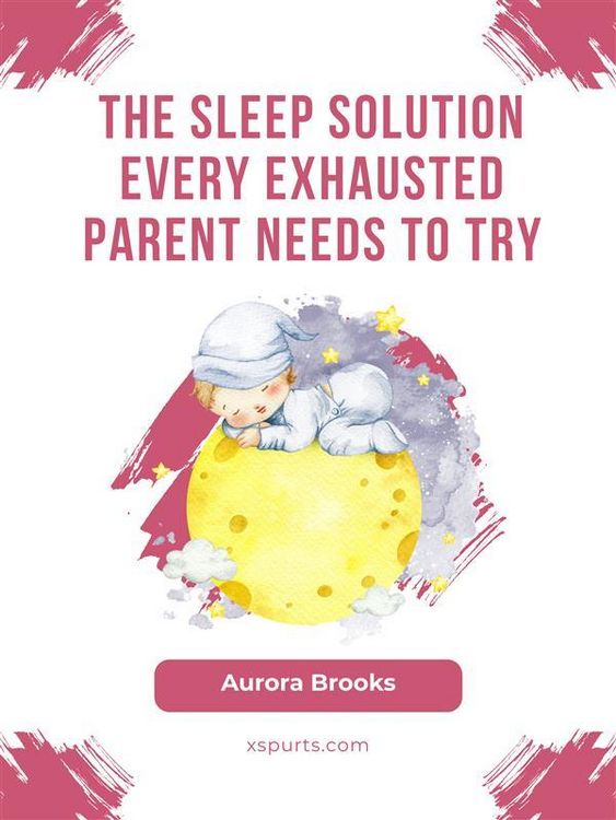 Produktbild: The Sleep Solution Every Exhausted Parent Needs to Try