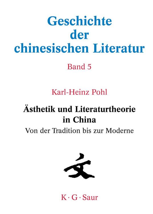 Produktbild: &Auml;sthetik und Literaturtheorie in China. Von der Tradition bis zur Moderne