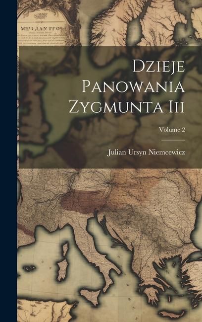 Produktbild: Dzieje Panowania Zygmunta Iii; Volume 2