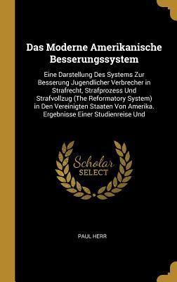 Produktbild: Das Moderne Amerikanische Besserungssystem