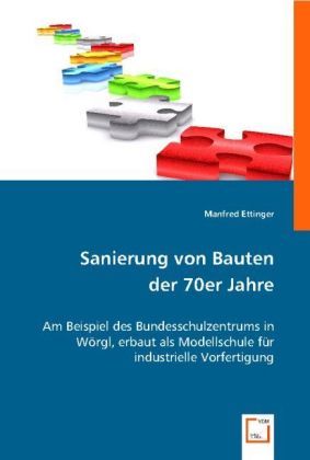 Produktbild: Ettinger, M: Sanierung von Bauten der 70er Jahre am Beispiel