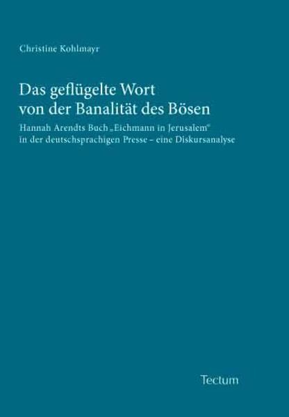 Produktbild: Das gefl&uuml;gelte Wort von der Banalit&auml;t des B&ouml;sen