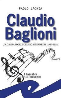 Produktbild: Claudio Baglioni. Un cantastorie dei giorni nostri (1967-2018)