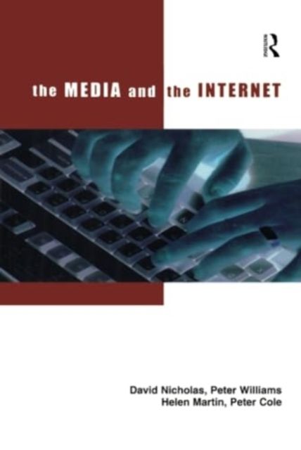 Produktbild: Nicholas, D: Media and the Internet