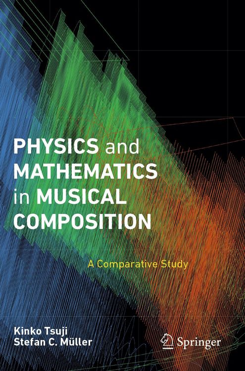Produktbild: Physics and Mathematics in Musical Composition
