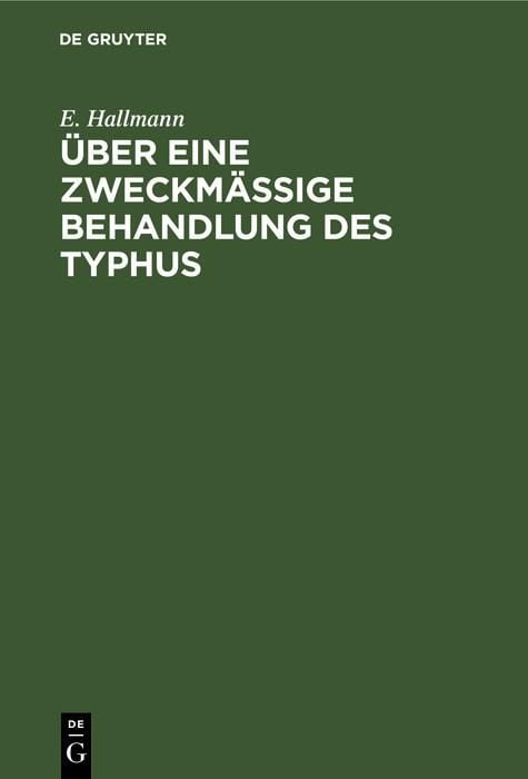 Produktbild: &Uuml;ber eine zweckm&auml;&szlig;ige Behandlung des Typhus