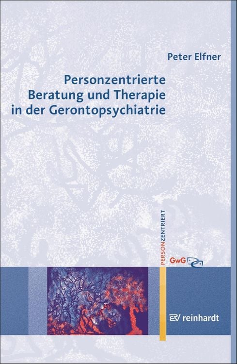 Produktbild: Personzentrierte Beratung und Therapie in der Gerontopsychiatrie