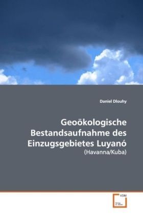 Produktbild: Geo&ouml;kologische Bestandsaufnahme des Einzugsgebietes Luyan&oacute;