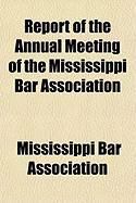 Produktbild: Report of the Annual Meeting of the Mississippi Bar Association