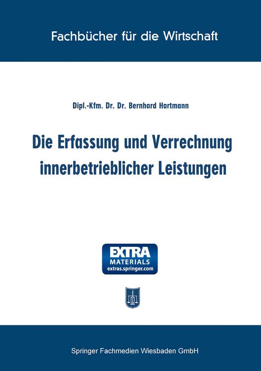 Produktbild: Die Erfassung und Verrechnung innerbetrieblicher Leistungen