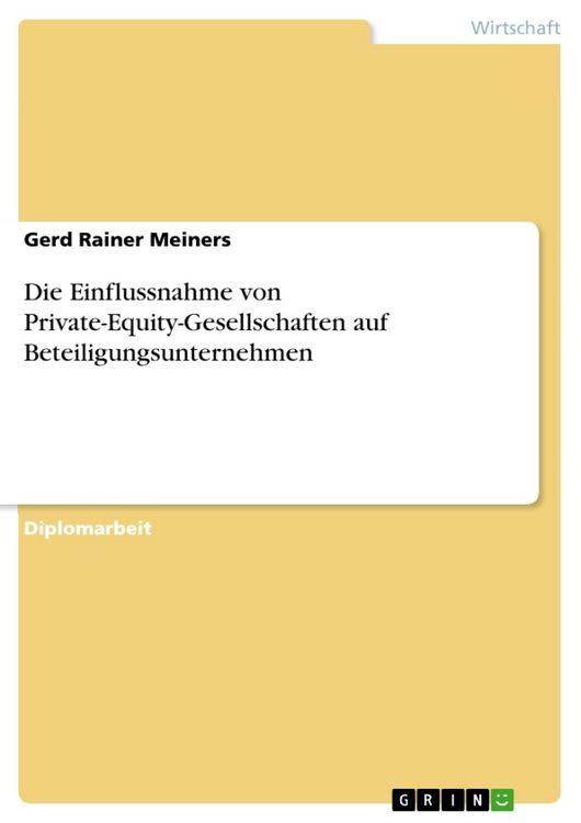 Produktbild: Die Einflussnahme von Private-Equity-Gesellschaften auf Beteiligungsunternehmen