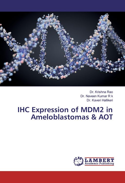Produktbild: IHC Expression of MDM2 in Ameloblastomas & AOT