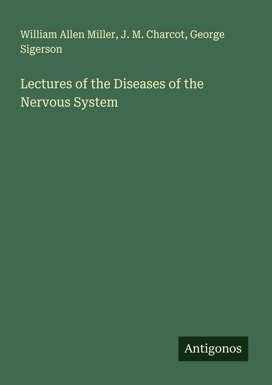 Produktbild: Lectures of the Diseases of the Nervous System