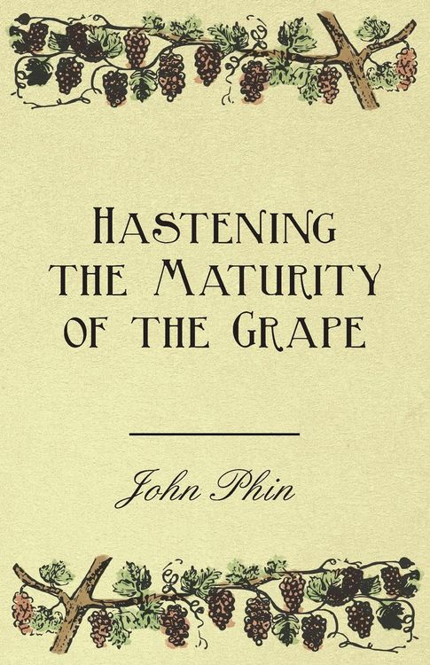 Produktbild: Hastening the Maturity of the Grape