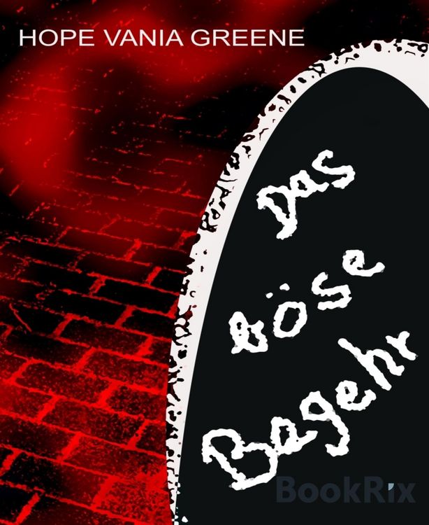 Produktbild: Das b&ouml;se Begehr