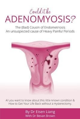 Produktbild: Adenomyosis -The Bad Cousin of Endometriosis