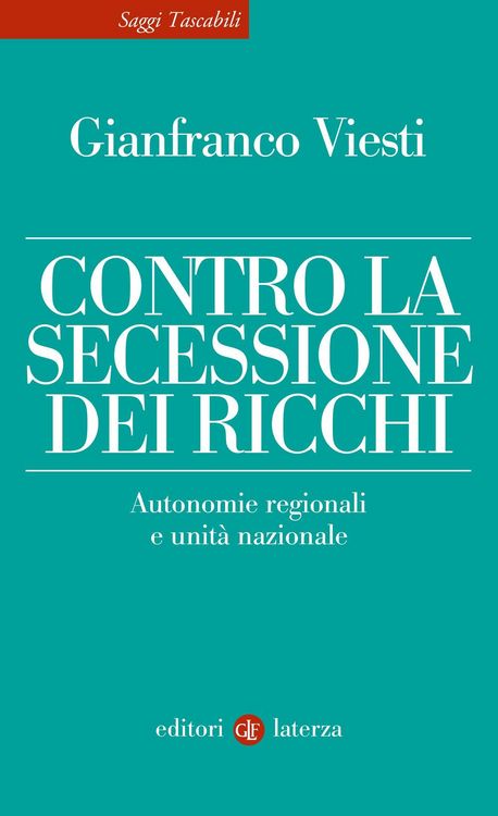Produktbild: Contro la secessione dei ricchi. Autonomie regionali e unit&agrave; nazionale