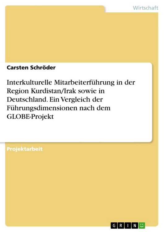 Produktbild: Interkulturelle Mitarbeiterf&uuml;hrung in der Region Kurdistan/Irak sowie in Deutschland. Ein Vergleich der F&uuml;hrungsdimensionen nach dem GLOBE-Projekt