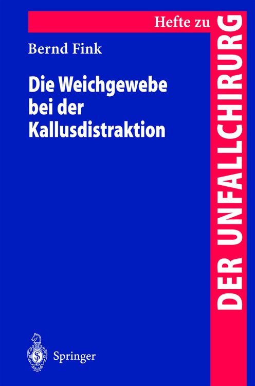 Produktbild: Die Weichgewebe bei der Kallusdistraktion