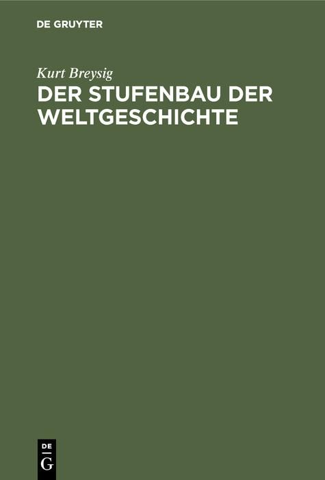 Produktbild: Der Stufenbau der Weltgeschichte