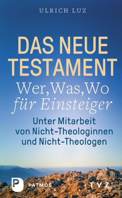 Produktbild: Das Neue Testament &ndash; Wer, Was, Wo f&uuml;r Einsteiger