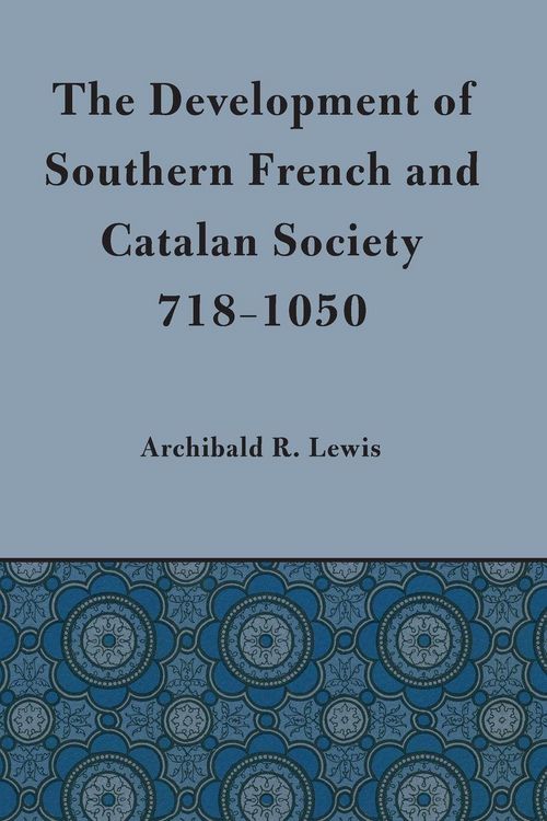 Produktbild: Development of Southern French and Catalan Society, 718-1050