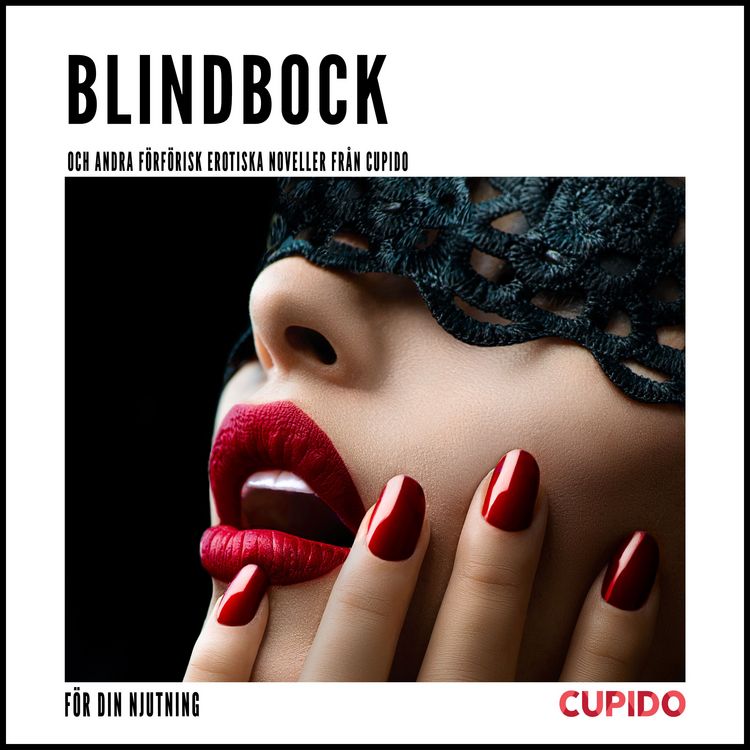 Produktbild: Blindbock &ndash; och andra f&ouml;rf&ouml;risk erotiska noveller fr&aring;n Cupido
