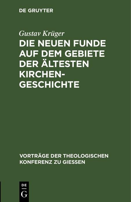 Produktbild: Die neuen Funde auf dem Gebiete der &auml;ltesten Kirchengeschichte