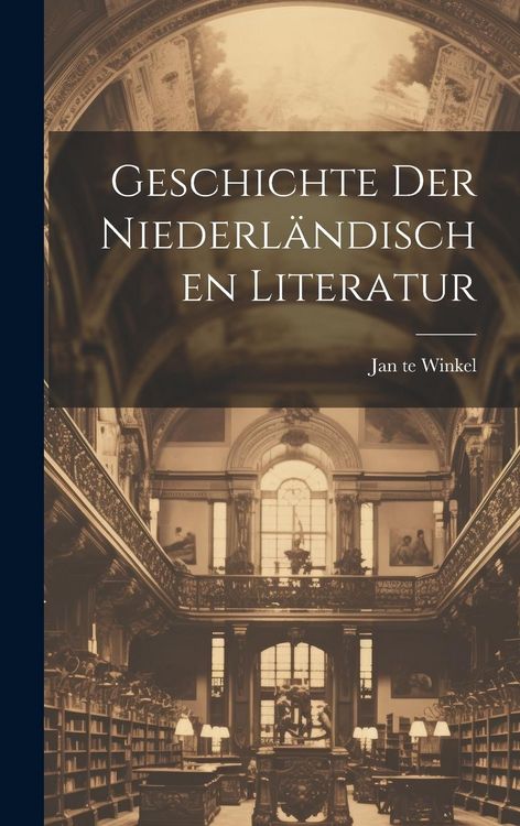 Produktbild: Geschichte der Niederl&auml;ndischen Literatur