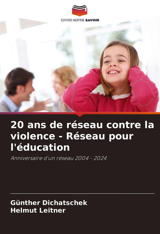 Produktbild: 20 ans de r&eacute;seau contre la violence - R&eacute;seau pour l'&eacute;ducation