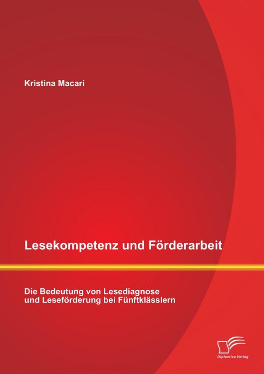 Produktbild: Lesekompetenz und F&ouml;rderarbeit: Die Bedeutung von Lesediagnose und Lesef&ouml;rderung bei F&uuml;nftkl&auml;sslern