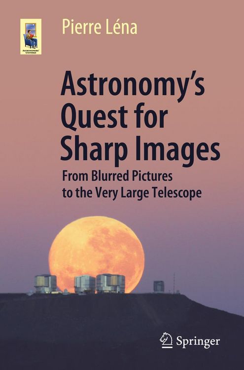 Produktbild: Astronomy's Quest for Sharp Images