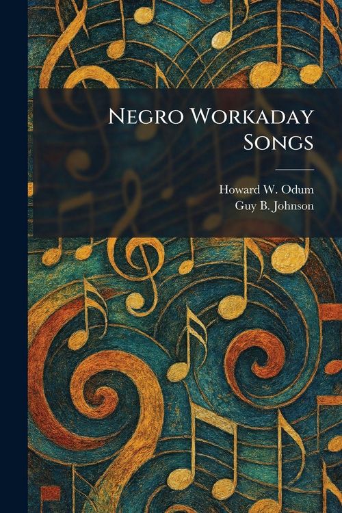 Produktbild: Negro Workaday Songs