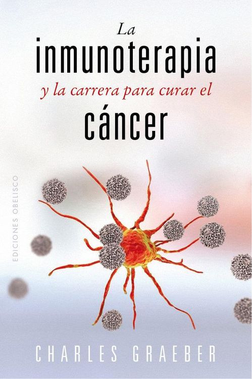 Produktbild: Inmunoterapia Y La Carrera Para Curar El Cancer, La