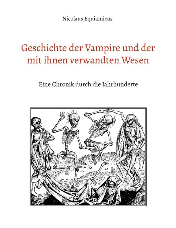Produktbild: Geschichte der Vampire und der mit ihnen verwandten Wesen