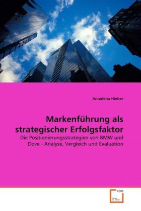 Produktbild: Hieber, A: Markenf&uuml;hrung als strategischer Erfolgsfaktor
