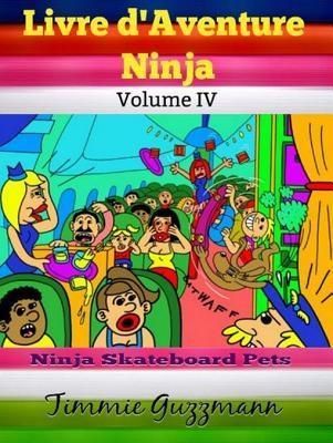 Produktbild: Livre d'Aventure Ninja: Ninja Livre Pour Les Enfants: Livre de Pets