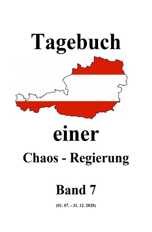 Produktbild: Tagebuch einer Chaos - Regierung / Tagebuch einer Chaos - Regierung Band 7