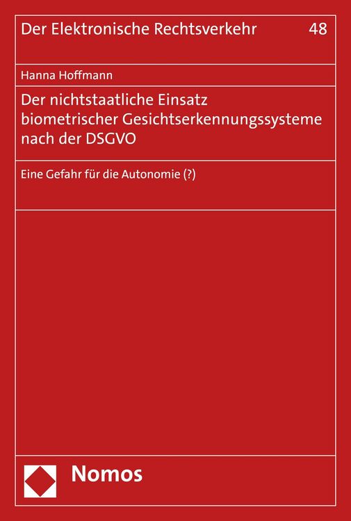Produktbild: Der nichtstaatliche Einsatz biometrischer Gesichtserkennungssysteme nach der DSGVO