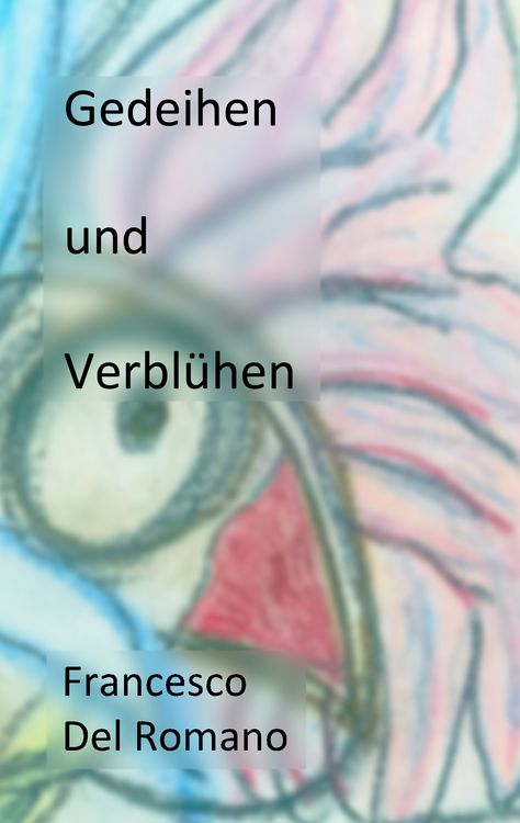 Produktbild: Gedeihen und Verbl&uuml;hen