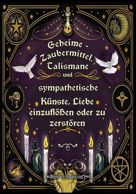 Produktbild: Geheime - Zaubermittel, Talismane und sympathetische K&uuml;nste, Liebe einzufl&ouml;&szlig;en oder zu zerst&ouml;ren