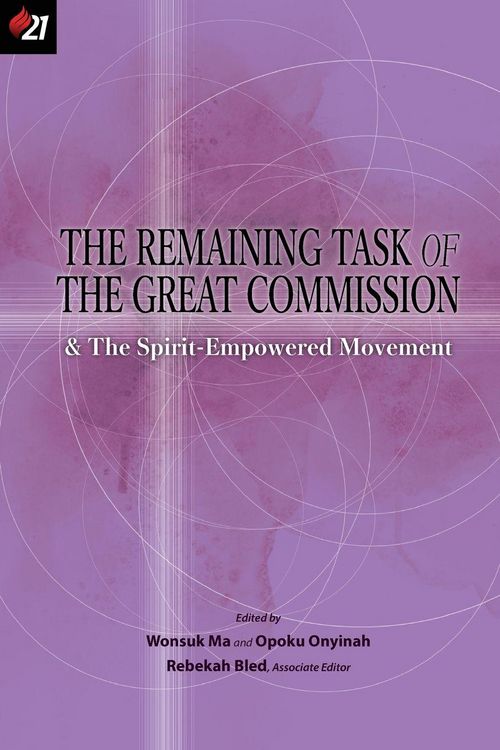 Produktbild: The Remaining Task of the Great Commission & the Spirit-Empowered Movement