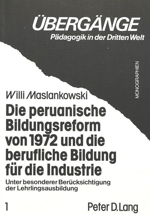 Produktbild: Die peruanische Bildungsreform von 1972 und die berufliche Bildung f&uuml;r die Industrie