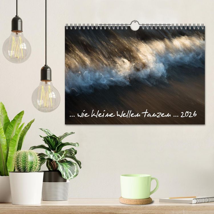 Produktbild: ... wie kleine Wellen tanzen ... (Wandkalender 2026 DIN A4 quer), CALVENDO Monatskalender