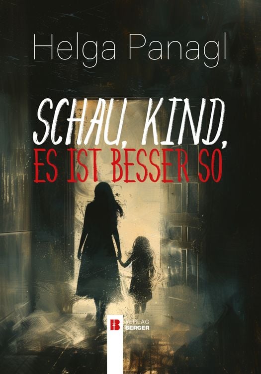 Produktbild: Schau, Kind, es ist besser so